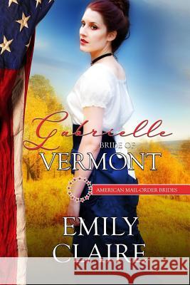 Gabrielle: Bride of Vermont