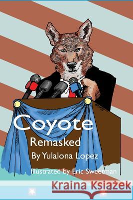 Coyote Remasked: The Neolithic Legend Loves!