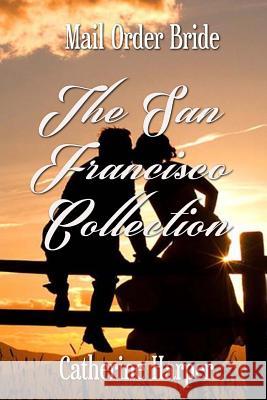 Mail Order Bride - The San Francisco Collection