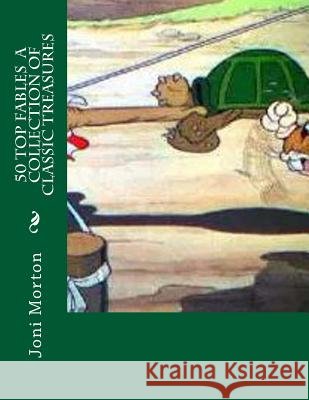 50 Top Fables A Collection of Classic Treasures