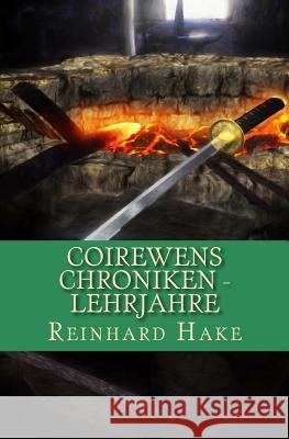 Coirewens Chroniken - Lehrjahre