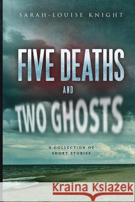 Five deaths and two ghosts