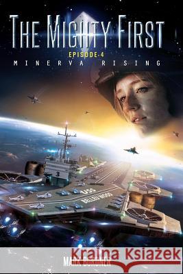 The Mighty First, Episode 4: Minerva Rising