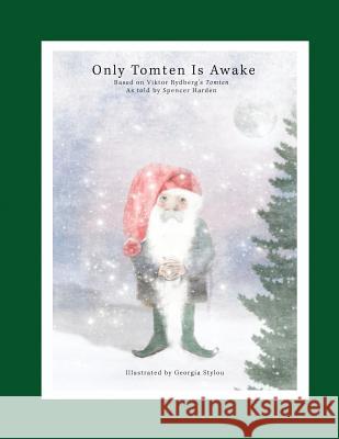 Only Tomten Is Awake
