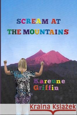 Scream at the Mountains