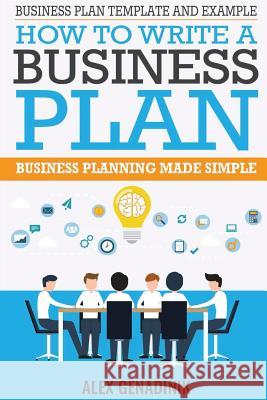 Business Plan Template And Example: How To Write A Business Plan: Business Planning Made Simple