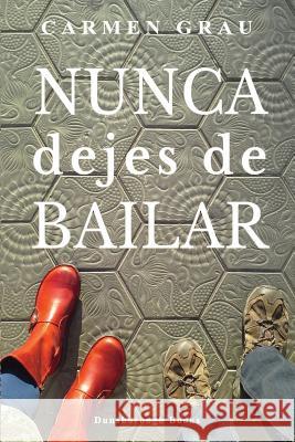 Nunca dejes de bailar