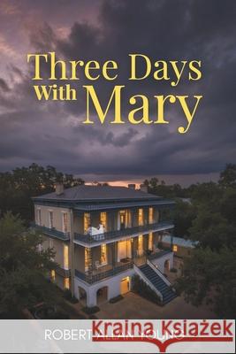 Three Days with Mary