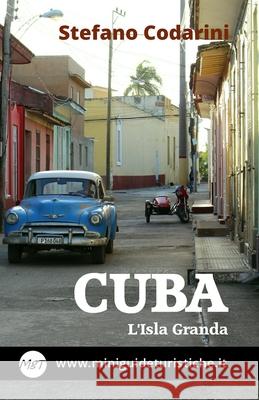 Cuba: L'Isla Granda