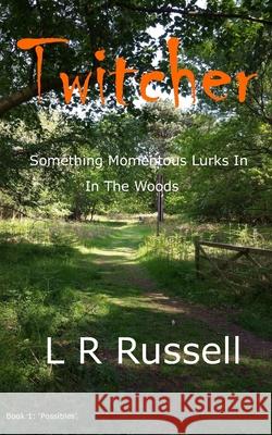 Twitcher: Something momentous lurks in the woods.