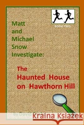 The Haunted House on Hawthorn Hill