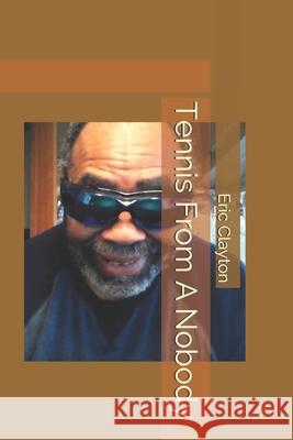 Tennis From A Nobody