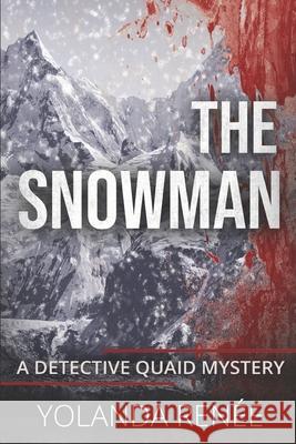 The Snowman: Prequel to the Detective Quaid Mysteries