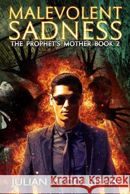 Malevolent Sadness: A Paranormal Suspense Thriller