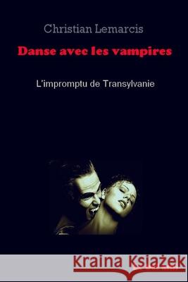 Danse avec les vampires: L'impromptu de Transylvanie