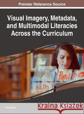 Visual Imagery, Metadata, and Multimodal Literacies Across the Curriculum