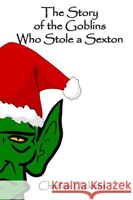 The Story of the Goblins Who Stole a Sexton