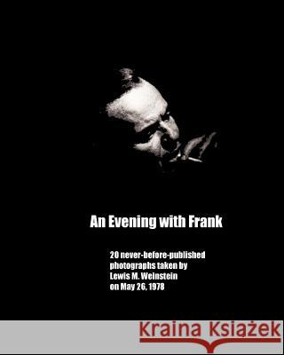An Evening with Frank: 20 never before published photos