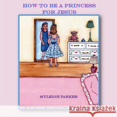 How to be A Princess for Jesus