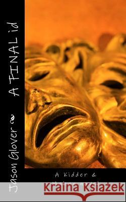 A FINAL id: A Kidder & Mahan novel