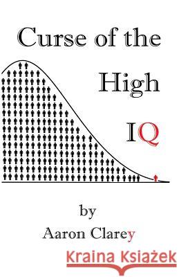 The Curse of the High IQ