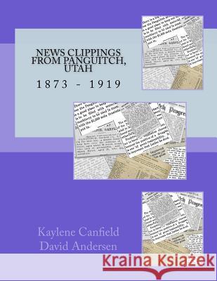 News Clippings from Panguitch, Utah: 1873 - 1919