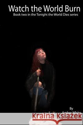 Watch the World Burn