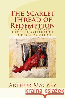 The Scarlet Thread of Redemption: Moving Forward From Prostitution to Proclamation