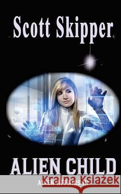 Alien Child: Alien Affairs III