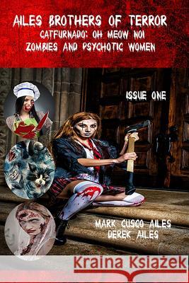 Catfurnado: Oh Meow No!, Zombies and Psychotic Women