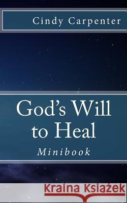 God's Will to Heal - Mini: Minibook