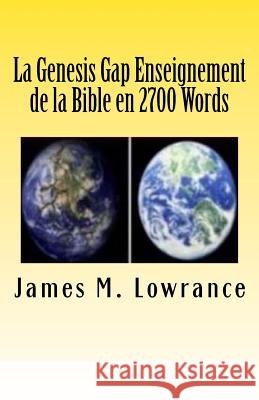 La Genesis Gap Enseignement de la Bible en 2700 Words: Le Scripturaire Ruin-reconstruction Doctrine en Trois Chapitres