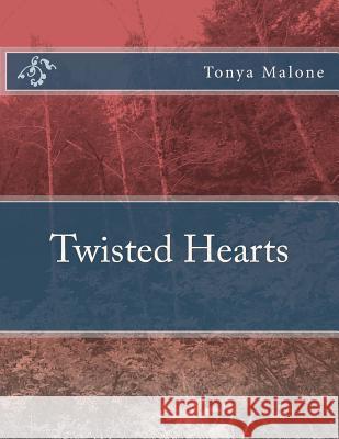 Twisted Hearts
