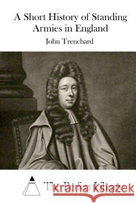 A Short History of Standing Armies in England