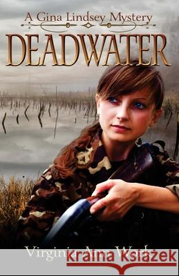 Deadwater: A Gina Lindsey Mystery