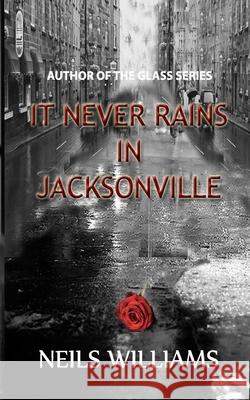 It Never Rains In Jacksonville
