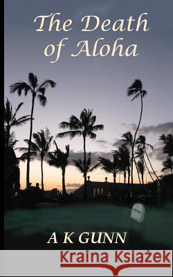 The Death of Aloha