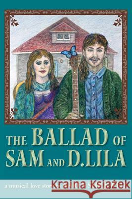The Ballad of Sam and D. Lila