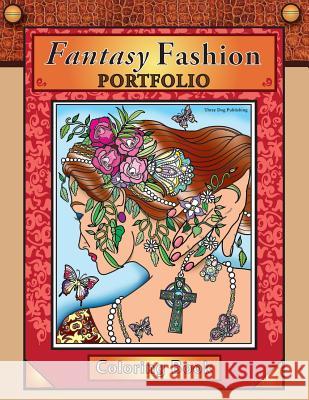 Fantasy Fashion Portfolio: Coloring Book