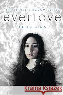 The Future Kingdom: Everlove