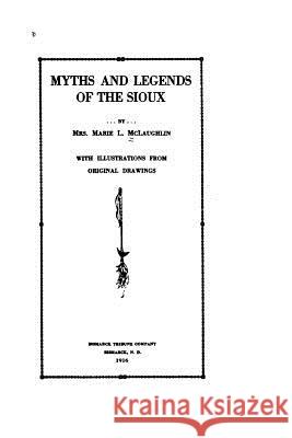 Myths and Legends of the Sioux