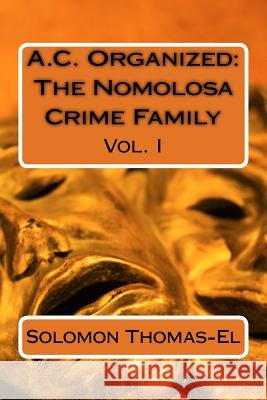 A.C. Organized: The Nomolosa Crime Family