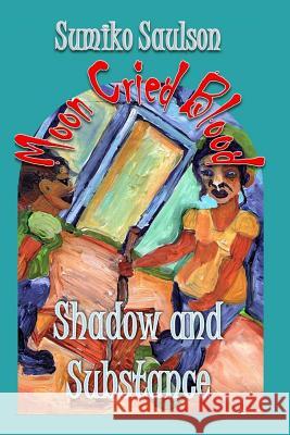 Shadow and Substance