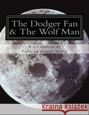 The Dodger Fan & The Wolf Man: Racism in the Deep South in the Year of Our Lord MCMLIV (1954)