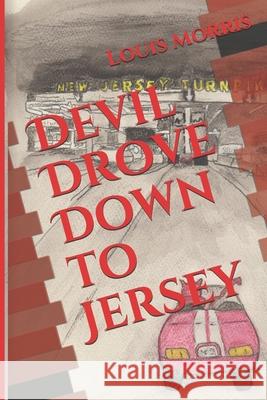 Devil Drove Down to Jersey