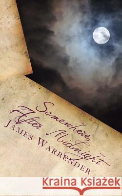 Somewhere, After Midnight: A Mark Henderson Novel