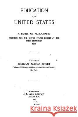 Education in the United States, a Series of Monographs