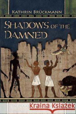 Shadows of the Damned: In Maat's Service Vol. 2