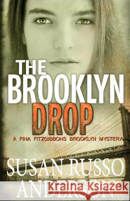 The Brooklyn Drop: A Fina Fitzgibbons Brooklyn Mystery