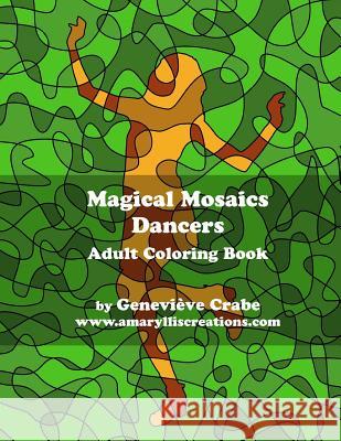Magical Mosaics: Dancers: Adult Coloring Book